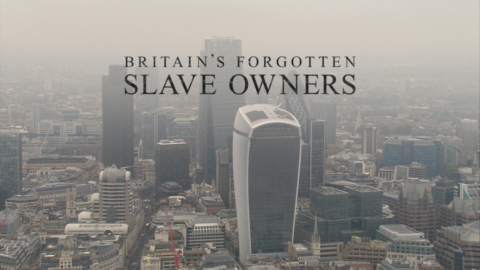 Выбор критиков – «Забытые рабовладельцы Англии»