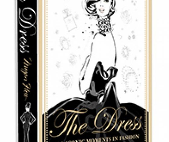 Модная книга: 100 культовых платьев в «The Dress»
