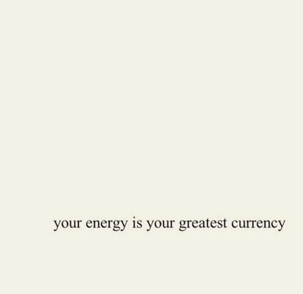 Твоя энергия — твоя главная валюта/ценность