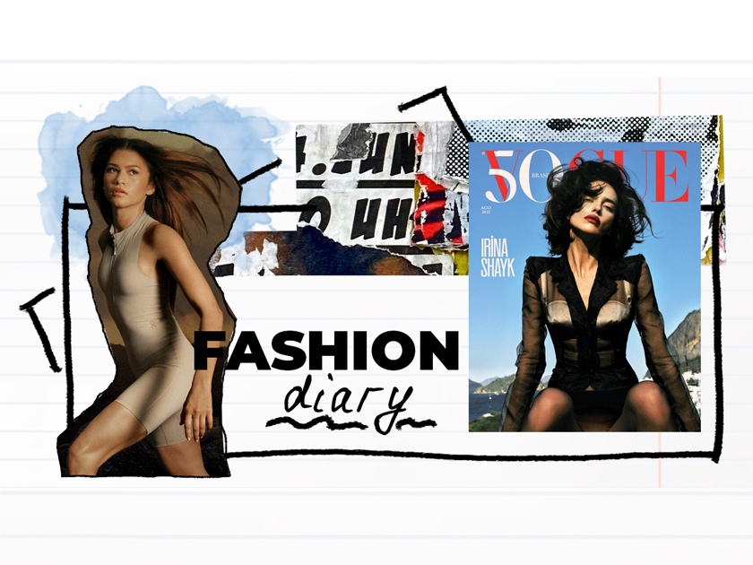 Fashion Editor Diary: Irina Shayk on the cover of Brazil Vogue, Zenta in the Campa of Sports Brand and other fashion adaps of the week
