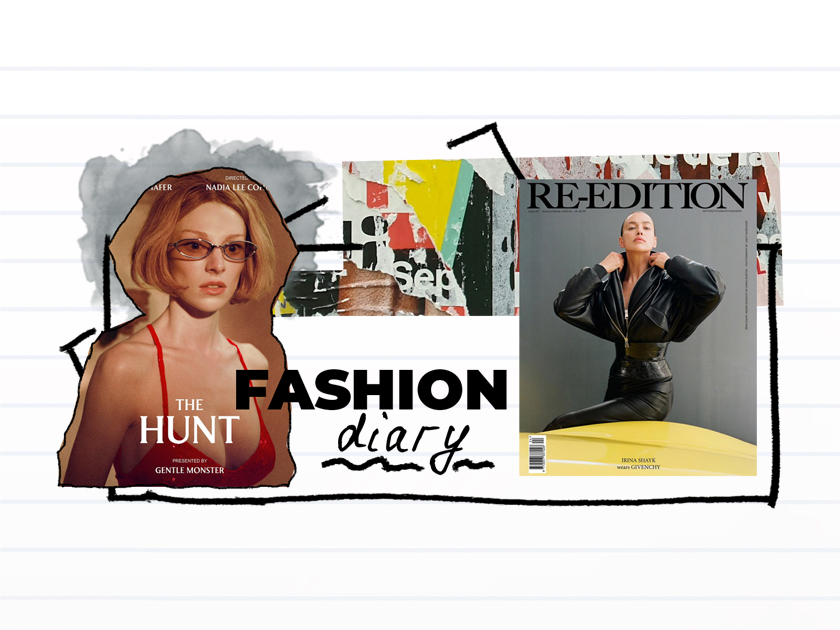 Fashion editor’s diary: Irina Shayk on the Re-Edition cover, Hunter Schafer in the Gentle Monster campaign and other fashion news of the week